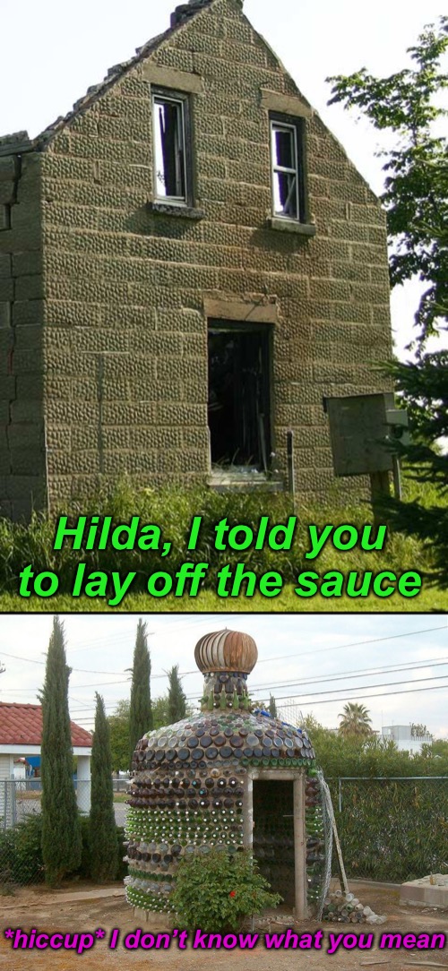*hiccup* I don’t know what you mean Hilda, I told you to lay off the sauce | made w/ Imgflip meme maker