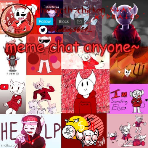 meme chat anyone~ | image tagged in the-goth-chicken's announcement template 27 | made w/ Imgflip meme maker