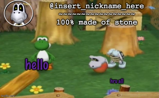 insert_nickname_here alpha template (fixed) | hello; hru all | image tagged in insert_nickname_here alpha template fixed | made w/ Imgflip meme maker