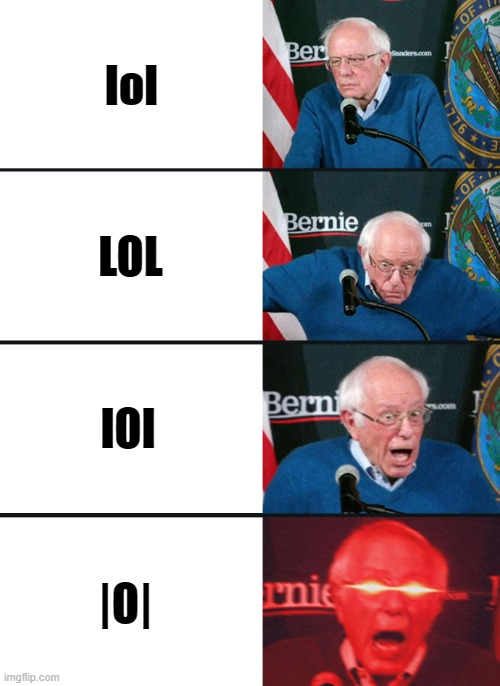 different types of laughter | lol; LOL; lOl; |O| | image tagged in bernie sanders reaction nuked | made w/ Imgflip meme maker