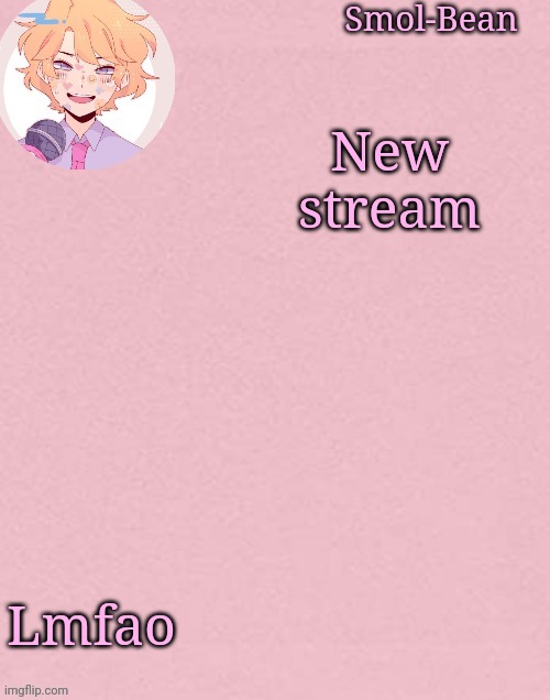 Oh wow another Sayori Temp | New stream; Lmfao | image tagged in oh wow another sayori temp | made w/ Imgflip meme maker