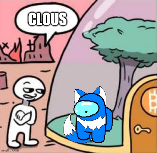 amogus | CLOUS | image tagged in amogus | made w/ Imgflip meme maker