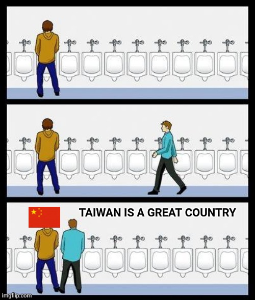 Urinal Guy | TAIWAN IS A GREAT COUNTRY | image tagged in urinal guy,taiwan,john cena | made w/ Imgflip meme maker