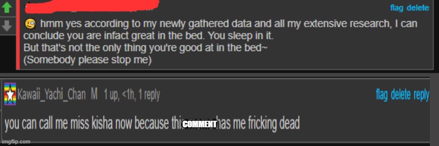 COMMENT | made w/ Imgflip meme maker