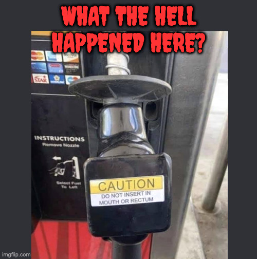 Things That Make You Go Hmmmm... | WHAT THE HELL HAPPENED HERE? | image tagged in what the hell happened here | made w/ Imgflip meme maker