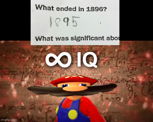 That's really guys. | image tagged in infinite iq mario,stupid test answers,mario,1895,1896,sus | made w/ Imgflip meme maker