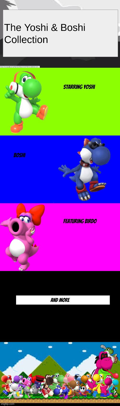 The Yoshi & Boshi Collection Intro(For MSMG) | made w/ Imgflip meme maker