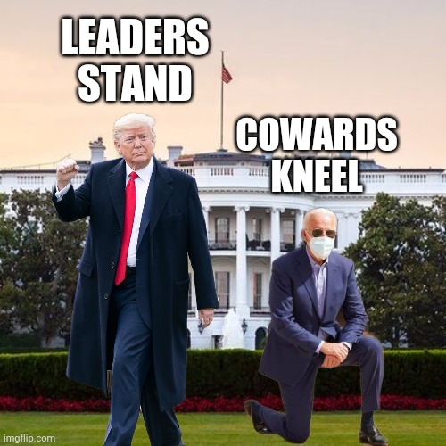 Biden's been kneeling to China for decades. | LEADERS STAND; COWARDS KNEEL | image tagged in memes | made w/ Imgflip meme maker
