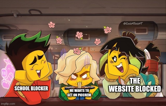 lloyd mad | THE WEBSITE BLOCKED; SCHOOL BLOCKER; ME WANTS TO GET ON PICCREW | image tagged in lloyd mad | made w/ Imgflip meme maker