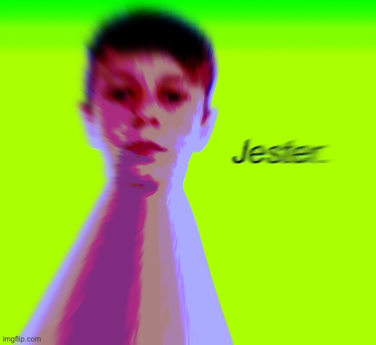 Jester. | image tagged in jester | made w/ Imgflip meme maker