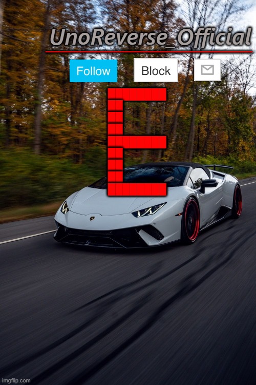 ████████████████████ | ████████
██
██
██
████████
██
██
██
████████ | image tagged in unoreverse_official but he's a lambo | made w/ Imgflip meme maker