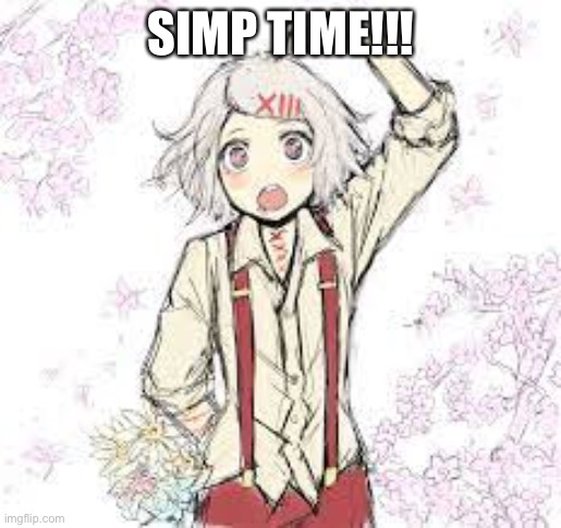 SIMP TIME!!! | made w/ Imgflip meme maker