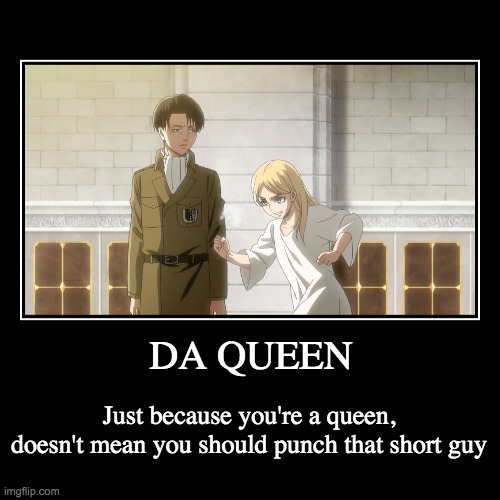 Da Queen!!! | image tagged in funny,demotivationals | made w/ Imgflip demotivational maker