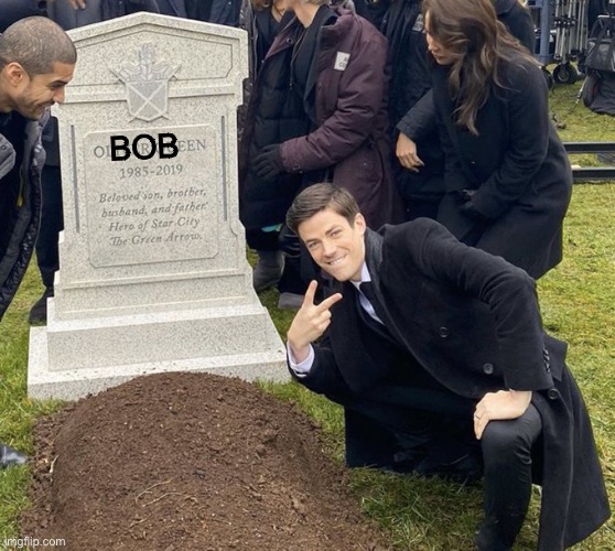 Barry Allen Grave | BOB | image tagged in barry allen grave | made w/ Imgflip meme maker