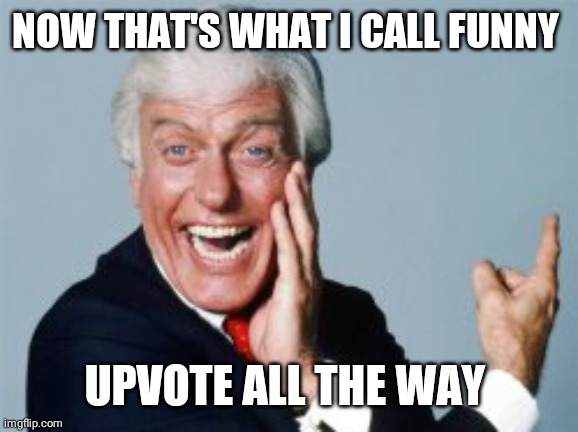 NOW THAT'S WHAT I CALL FUNNY UPVOTE ALL THE WAY | made w/ Imgflip meme maker