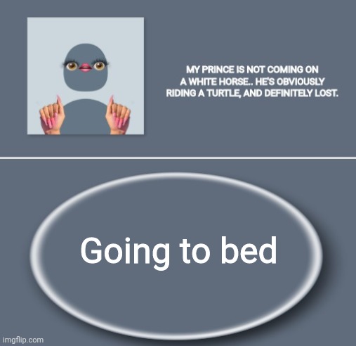 Emily | Going to bed | image tagged in emily | made w/ Imgflip meme maker