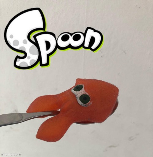 Spoon | image tagged in splatoon 2,lol | made w/ Imgflip meme maker