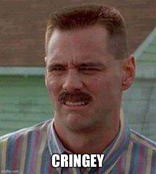 Cringe Carrey | CRINGEY | image tagged in cringe carrey | made w/ Imgflip meme maker