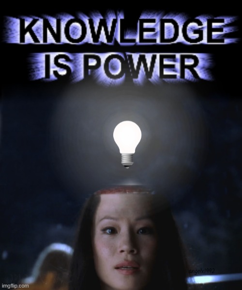 image tagged in oren ishii,kill bill,martial arts,inspirational quote,lucy liu,knowledge is power | made w/ Imgflip meme maker
