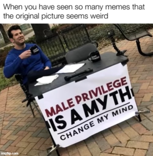guys I found it | image tagged in change my mind | made w/ Imgflip meme maker