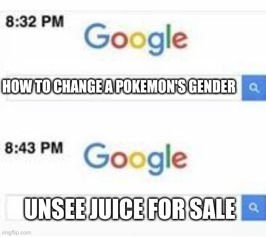 How to escape the FBI | HOW TO CHANGE A POKEMON'S GENDER; UNSEE JUICE FOR SALE | image tagged in how to escape the fbi | made w/ Imgflip meme maker