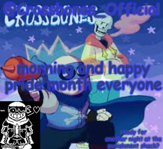 Crossbones_Official's Announcement Template | morning and happy pride month everyone | image tagged in crossbones_official's announcement template | made w/ Imgflip meme maker