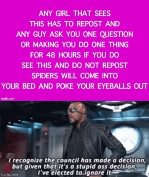 Because [redacted] you that’s why | image tagged in i recognise the council has made a decision | made w/ Imgflip meme maker