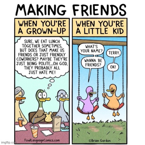 Making friends | image tagged in friends,growing up,kids,comics,lunch,swing | made w/ Imgflip meme maker