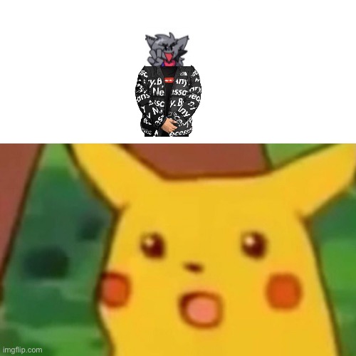 Surprised Pikachu | image tagged in memes,surprised pikachu | made w/ Imgflip meme maker