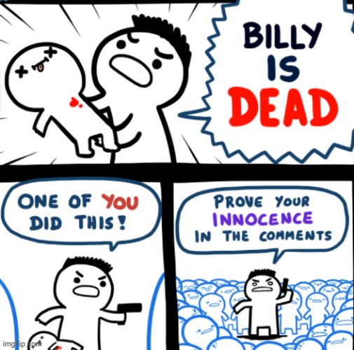 Prove your innocence | image tagged in memes | made w/ Imgflip meme maker