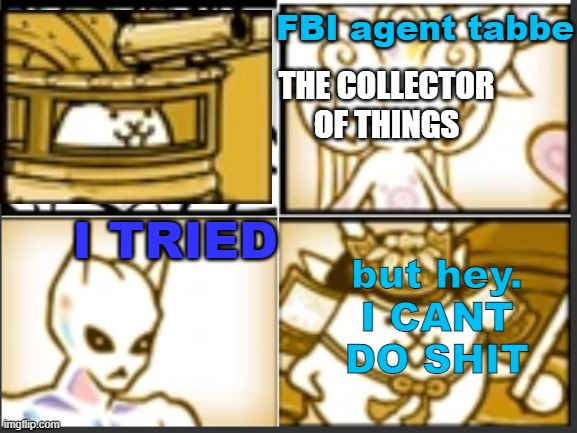 fkn photo shop. | but hey.
I CANT DO SHIT; I TRIED | made w/ Imgflip meme maker