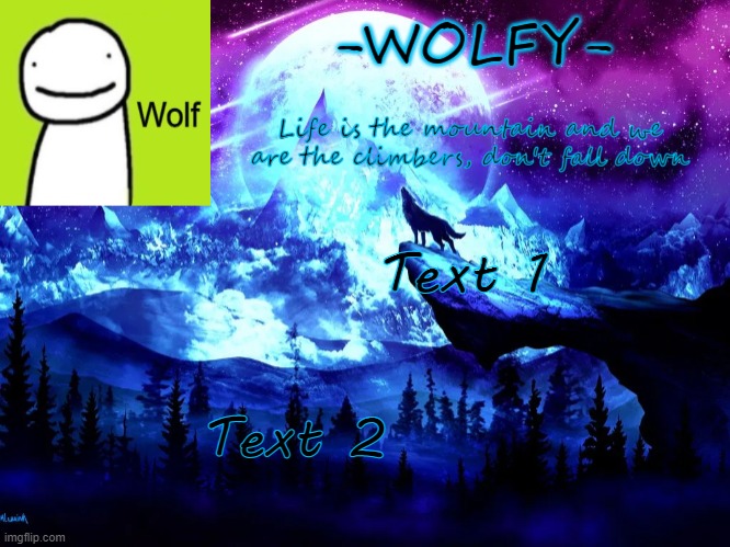 n e w t e m p l a t e m a d e b y m e y a y | Text 1; Text 2 | image tagged in -wolfy- announcement | made w/ Imgflip meme maker