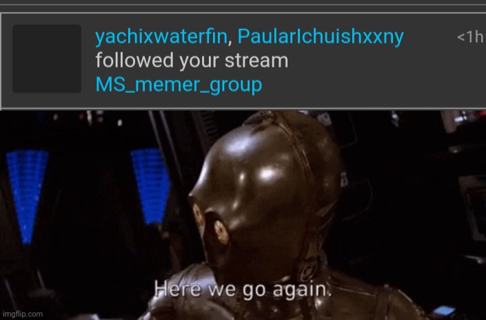 image tagged in here we go again | made w/ Imgflip meme maker