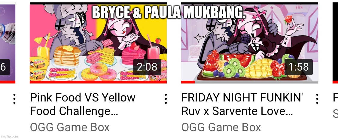 BRYCE & PAULA MUKBANG. | made w/ Imgflip meme maker