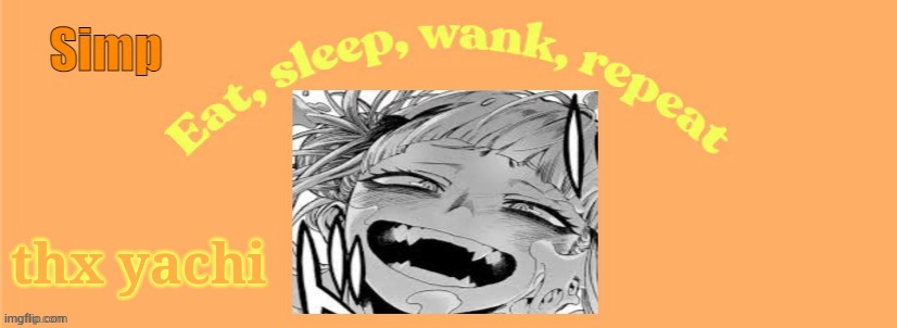 thx yachi | made w/ Imgflip meme maker