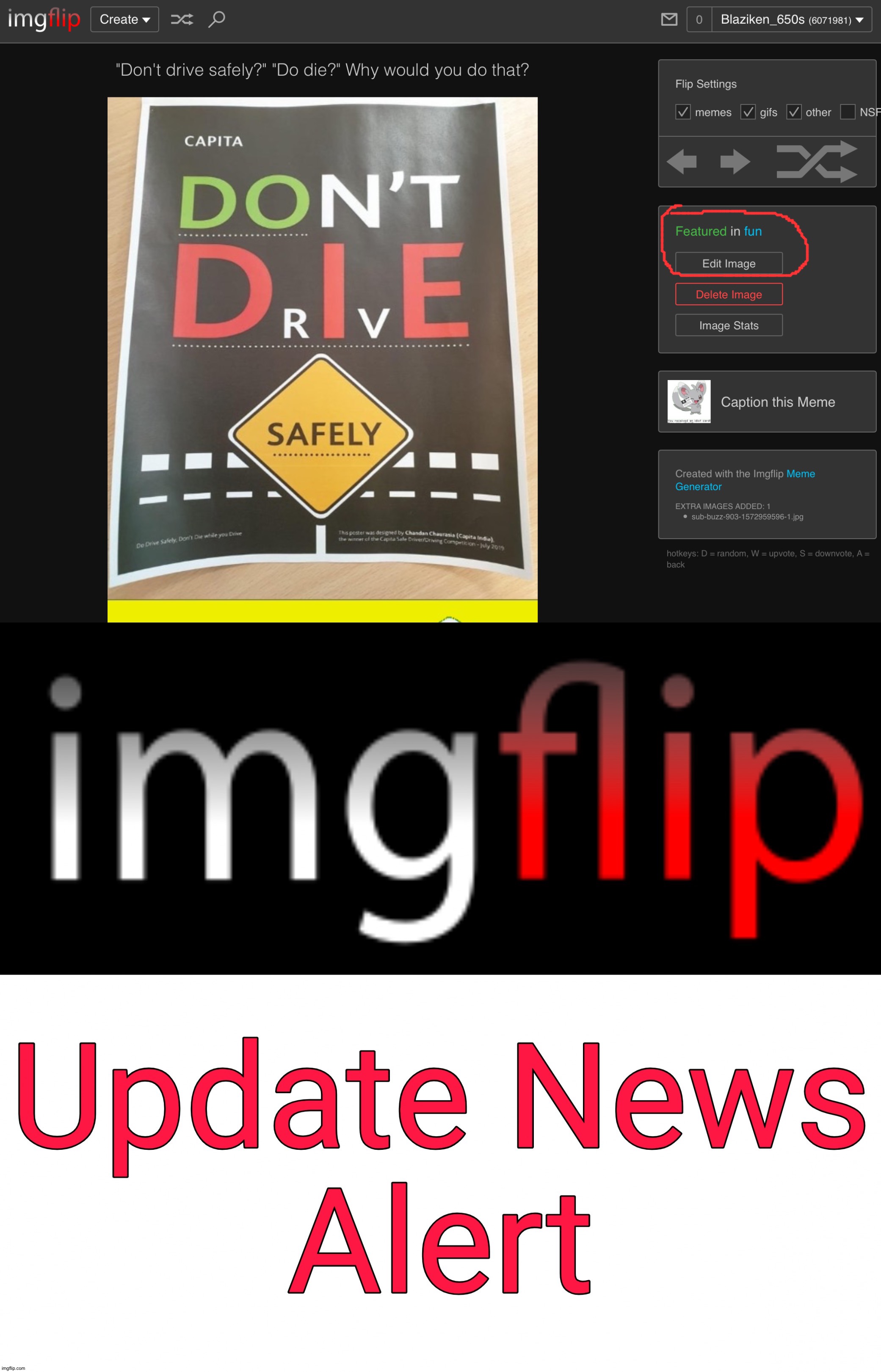 You can still edit the image when it is featured even when you're not mod! (Note: you can't edit the title or tags) | image tagged in imgflip update news alert | made w/ Imgflip meme maker