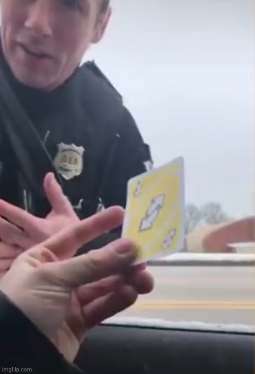 the power of uno reverse card | image tagged in uno reverse card,police officer,lol so funny | made w/ Imgflip meme maker