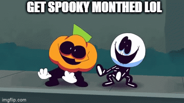 GET SPOOKY MONTHED - Imgflip