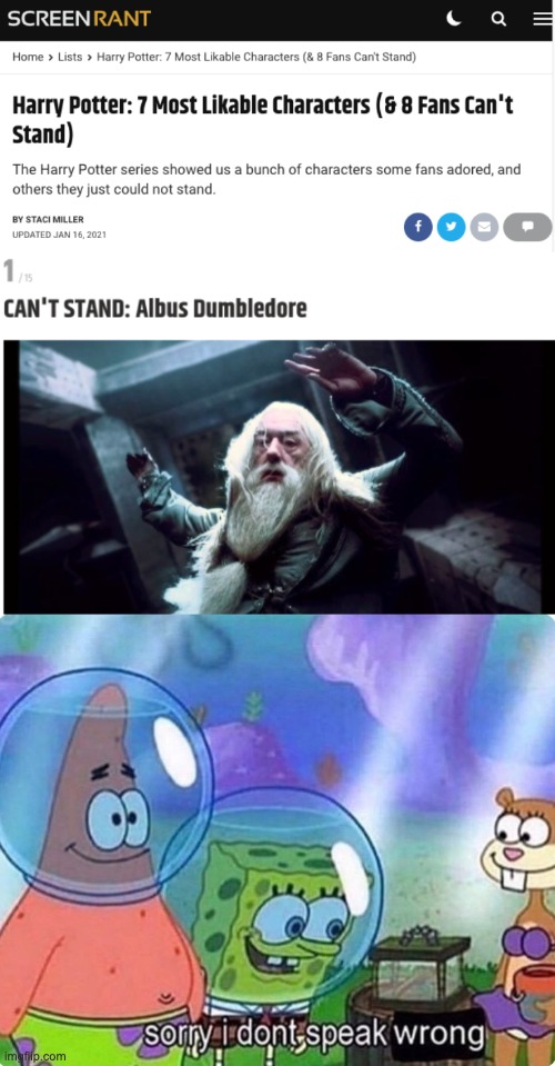 sorry i don't speak wrong | image tagged in sorry i don't speak wrong,dumbledore | made w/ Imgflip meme maker