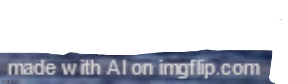 made w/ Imgflip meme maker