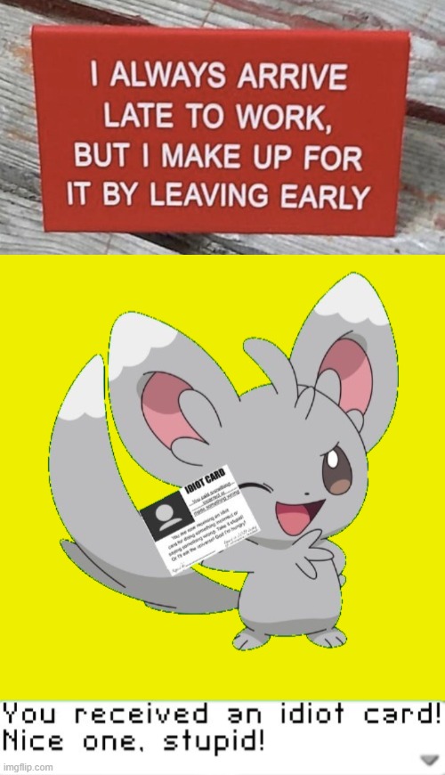 I'm pretty sure that even makes it worse... | image tagged in you received an idiot card,this guy's an idiot,bruh,it just makes it worse,pokemon,oof | made w/ Imgflip meme maker