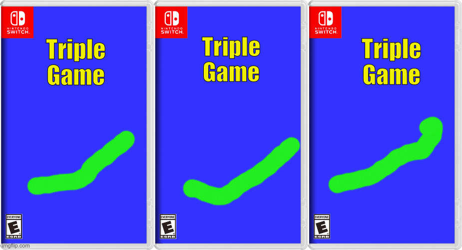 so many | Triple Game; Triple Game; Triple Game | image tagged in triple game,triple gema,tripel game | made w/ Imgflip meme maker