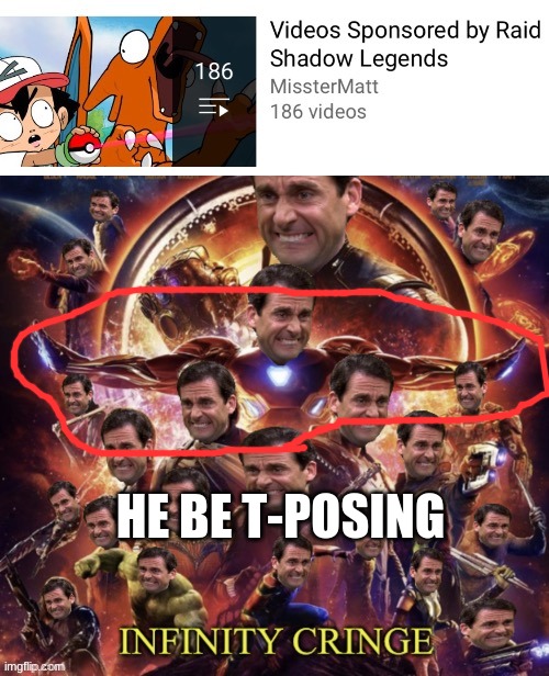 HE BE T-POSING | made w/ Imgflip meme maker