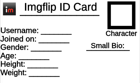 High Quality Imgflip ID Card Blank Meme Template