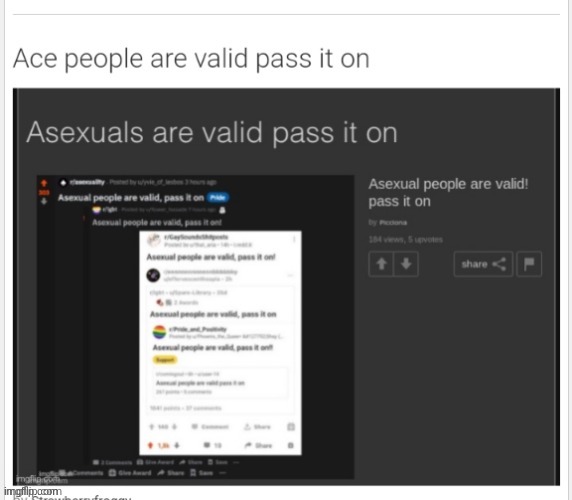 We are valid pass it on | image tagged in asexual,lgbtq | made w/ Imgflip meme maker