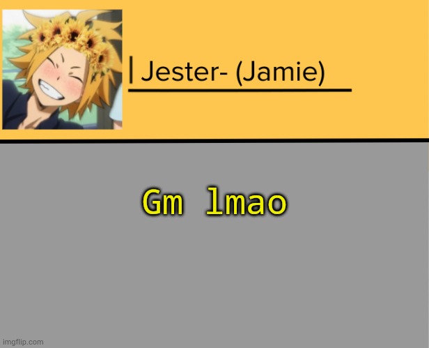 Jester Denki Temp | Gm lmao | image tagged in jester denki temp | made w/ Imgflip meme maker