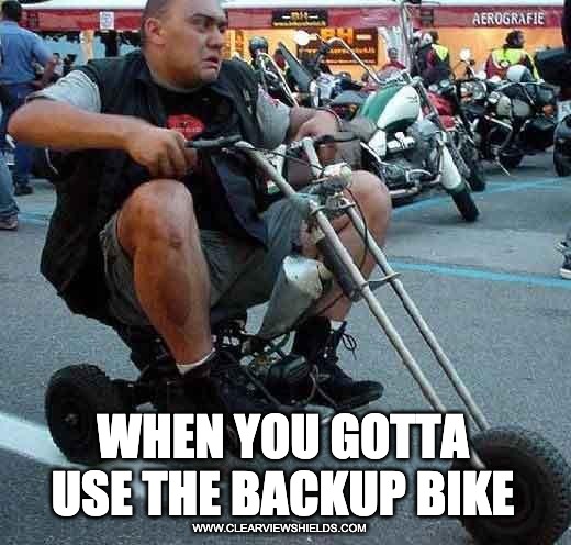 Tiny Bike | WHEN YOU GOTTA USE THE BACKUP BIKE; WWW.CLEARVIEWSHIELDS.COM | image tagged in motorcycle,funny memes,motorcycles,motorbike | made w/ Imgflip meme maker
