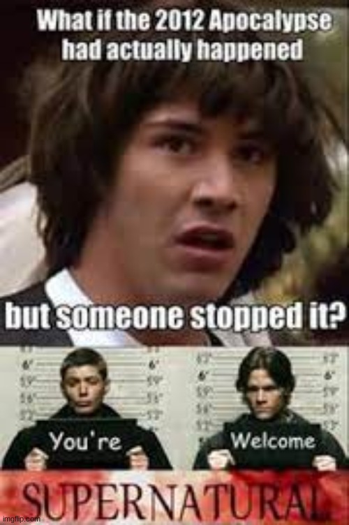 What..if..... | image tagged in supernatural,meme | made w/ Imgflip meme maker