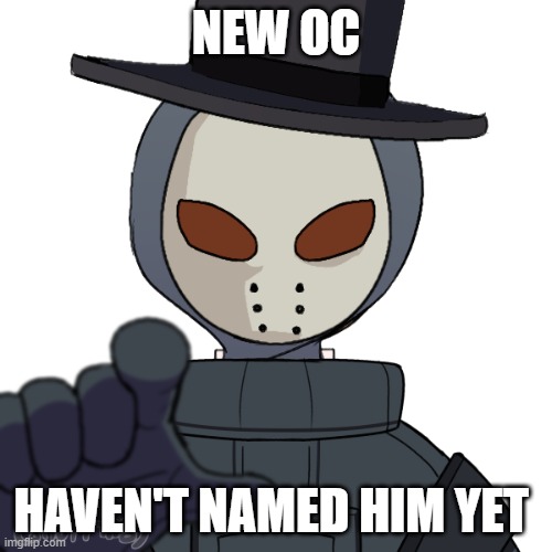 Uno's OC | NEW OC; HAVEN'T NAMED HIM YET | image tagged in uno's oc | made w/ Imgflip meme maker