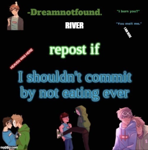 RIVER | made w/ Imgflip meme maker